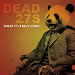 Chase Your Devils Down by Dead 27s album reviews, ratings, credits
