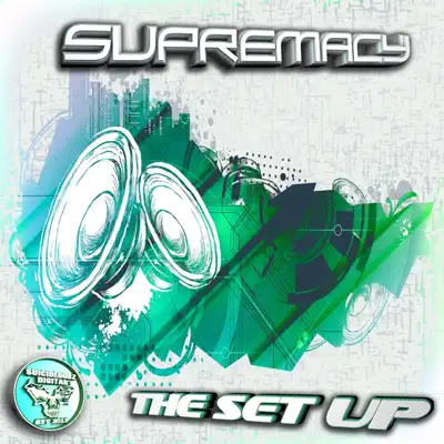 The Set Up - Single - Süpremacy