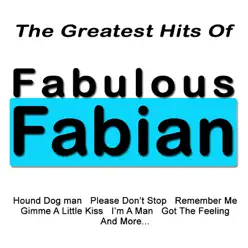 Fabulous Fabian (The Greatest Hits Of) - Fabian