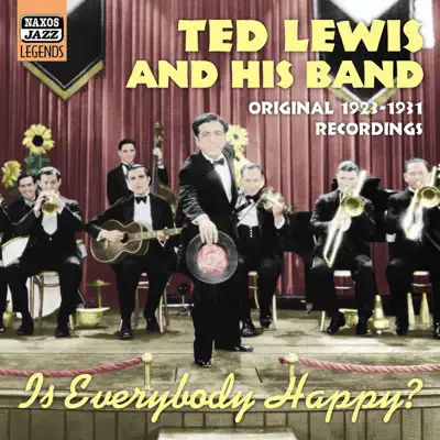 Lewis, Ted: Is Everybody Happy? (1923-1931) - Ted Lewis