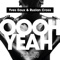 Oooh Yeah - Yves Eaux & Ruslan Cross lyrics