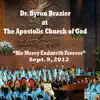 His Mercy Endureth Forever (feat. Pastor Byron Brazier) album lyrics, reviews, download