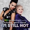 I'm Still Hot (feat. Betty White) - Single artwork