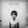 The Used - Together   Burning Bright