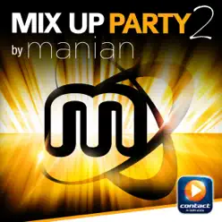 Mix Up Party, Vol. 2 (Mixed By Manian) - Manian