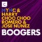 Boogers - MYNC, Harry Choo Choo Romero & Jose Nunez lyrics