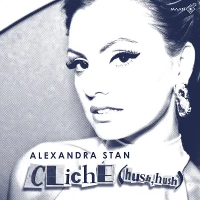 Cliche (Hush Hush) [Remixes] - EP - Alexandra Stan