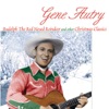 Here Comes Santa Claus (Right Down Santa Claus Lane) by Gene Autry iTunes Track 1