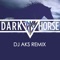Dark Horse (DJ AKS Remix) - DJ AKS lyrics