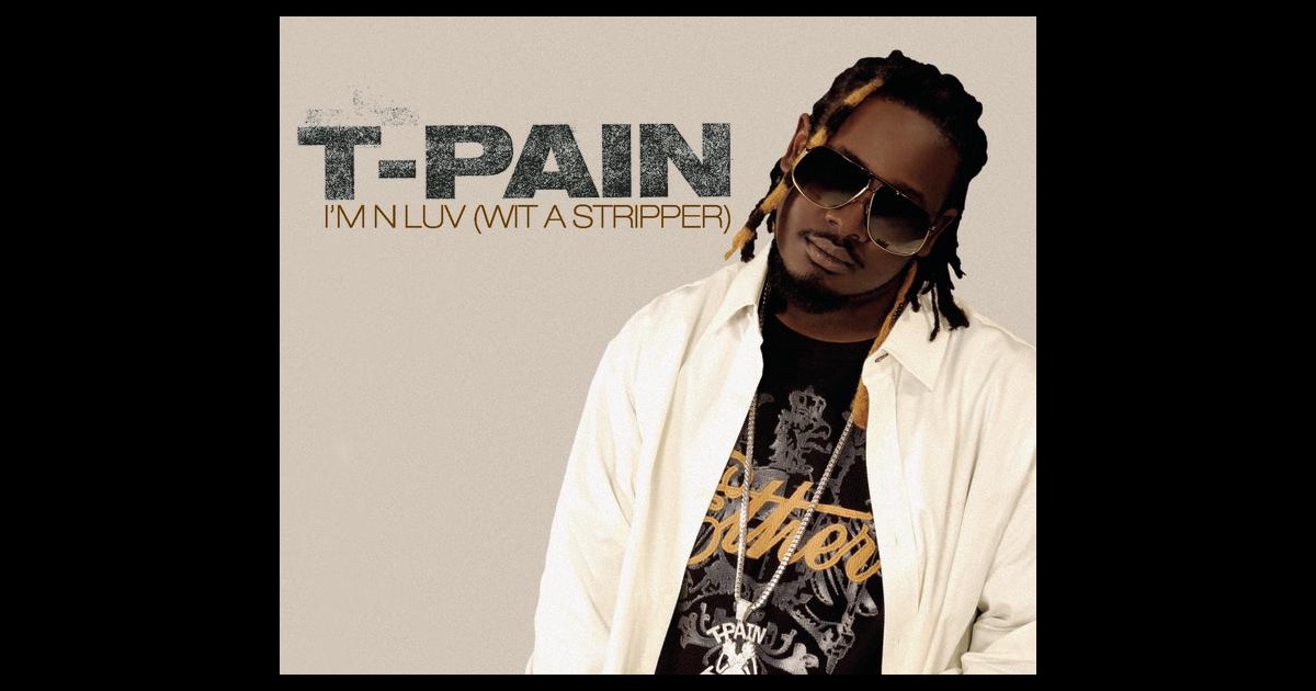 t pain im in love with a stripper video
