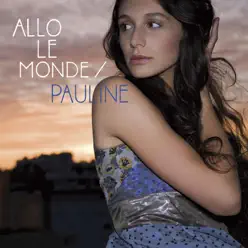 Allo le monde - Pauline