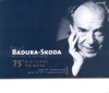 Badura-Skoda - 75Th Birthday Tribute (A Musical Biography)