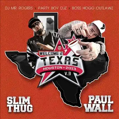 Welcome 2 Texas (V.3) - Slim Thug