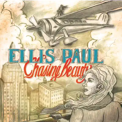 Chasing Beauty - Ellis Paul