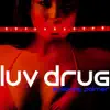 Luv Drug (Peter Rauhofer Reconstruction Mix) - EP album lyrics, reviews, download