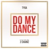 Do My Dance (feat. 2 Chainz) - Single