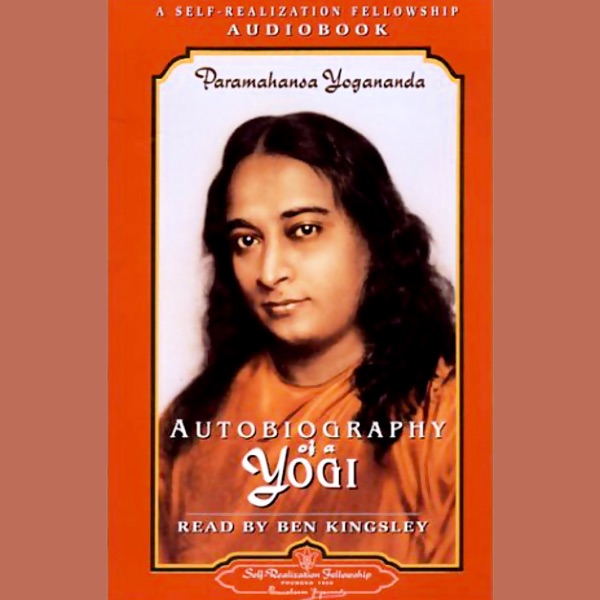 autobiography of a yogi by paramahansa yogananda