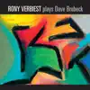 Rony Verbiest Plays Dave Brubeck album lyrics, reviews, download