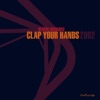 Clap Your Hands (Remixes) - EP