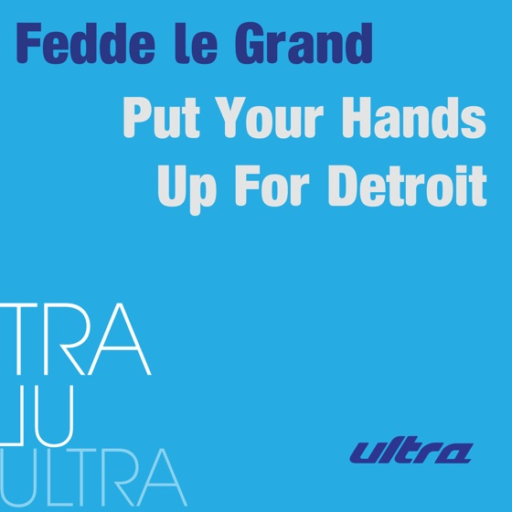 Cover artwork for Put Your Hands Up for Detroit