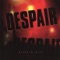 Kill - Despair lyrics