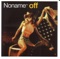 Off (Jerry Ropero & Michael Simon 2nite Mix) - No Name lyrics