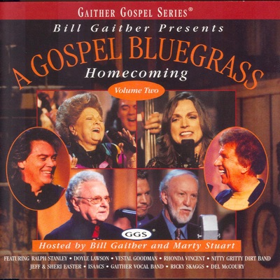 I Plan To Meet You There (A Gospel Bluegrass Homecoming, Vol. 2 Album ...