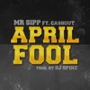 April Fool Feat. Ca$H Out - Single