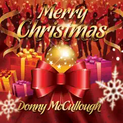 Merry Christmas by Donny McCullough album reviews, ratings, credits