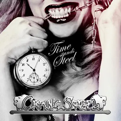 Time Stands Steel - Crying Steel