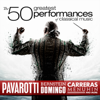The 50 Greatest Performances Of Classical Music - Various Artists