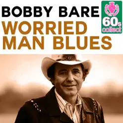 Worried Man Blues (Remastered) - Single - Bobby Bare