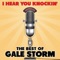 I Hear You Knocking - Gale Storm lyrics