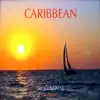 Caribbean - EP album lyrics, reviews, download