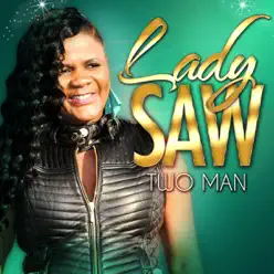 Two Man - EP - Lady Saw Two Man - EP - Lady Saw