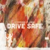 Drive Safe - EP