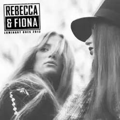 Luminary Ones (2012 Remixes) - EP - Rebecca & Fiona