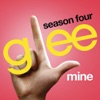 Glee Cast - Mine [Glee Cast Version]