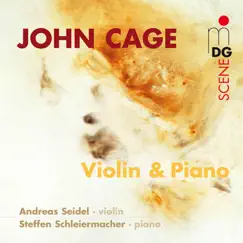 Cage: Violin & Piano by Steffen Schleiermacher & Andreas Seidel album reviews, ratings, credits