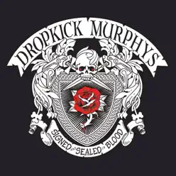 Signed and Sealed in Blood - Dropkick Murphys