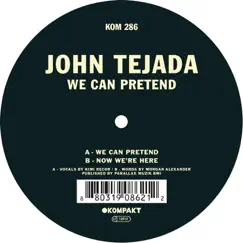 We Can Pretend - Single by John Tejada album reviews, ratings, credits