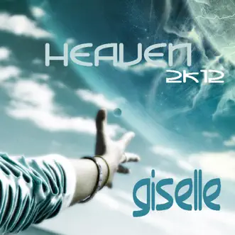 Heaven by Giselle album reviews, ratings, credits