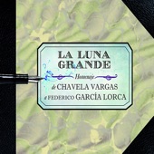 La Luna Grande: Homenaje de Chávela Vargas a Federico García Lorca artwork