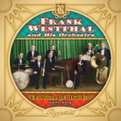 Frank Westphal and His Orchestra - I've Got a Song for Sale