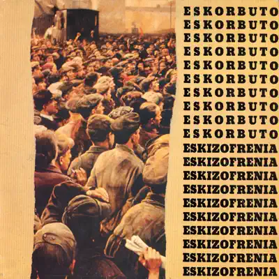 Eskizofrenia - Eskorbuto