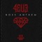 Boss Anthem - DMNDZ & 4EU3 lyrics