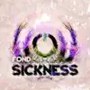 Stream & download Sickness - Single