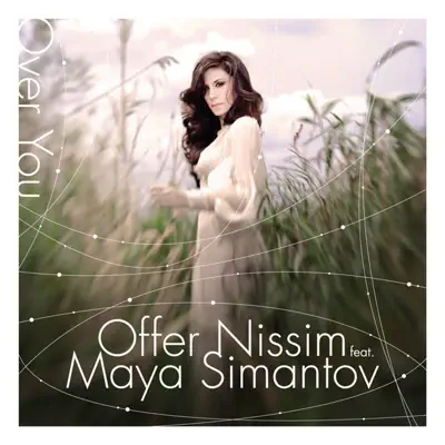 Over You (feat. Maya Simantov) - Offer Nissim
