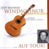 Sepp Messner Windschnur - Auf Tour (Live)