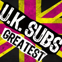 Greatest - UK Subs - U.k. Subs